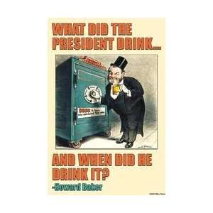  What Did the President Drink 28x42 Giclee on Canvas