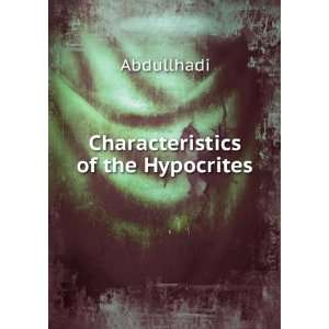  Characteristics of the Hypocrites Abdullhadi Books