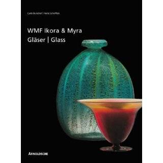 Ikora and Myra Glass by WMF by Carlo Burschel ( Hardcover   Jan. 25 