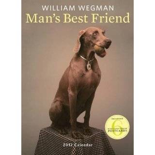   2012 Wall Calendar by William Wegman ( Calendar   Aug. 1, 2011