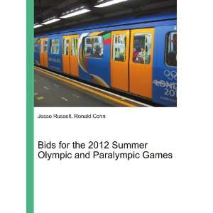  Bids for the 2012 Summer Olympic and Paralympic Games 