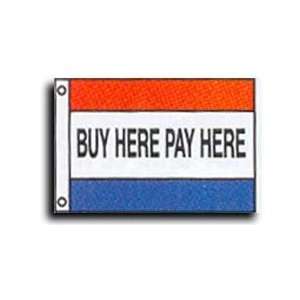  Buy Here Pay Here Buy Here Pay Here Message Flag Patio 