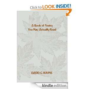 BOOK OF POETRY YOU MAY ACTUALLY READ DAVID G. KOUNS  