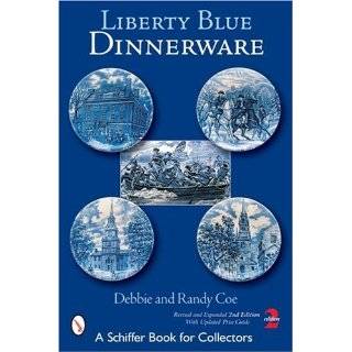 Liberty Blue Dinnerware (Schiffer Book for Collectors) by Debbie Coe 