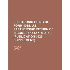  filing of Form 1065, U.S. partnership return of income for tax 