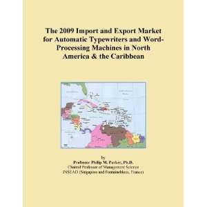 The 2009 Import and Export Market for Automatic Typewriters and Word 